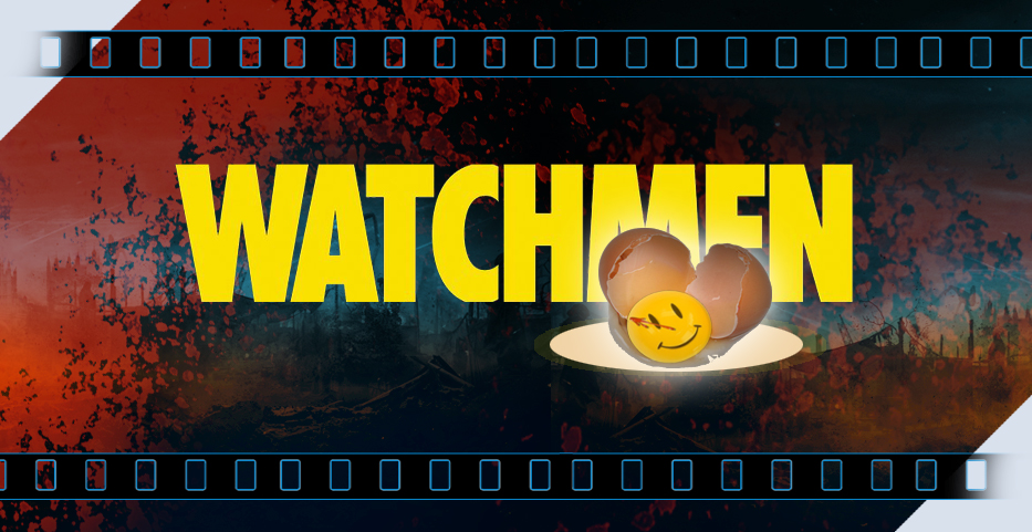 Omelettes and Omnipotence: The final tic-toc on ‘Watchmen’…