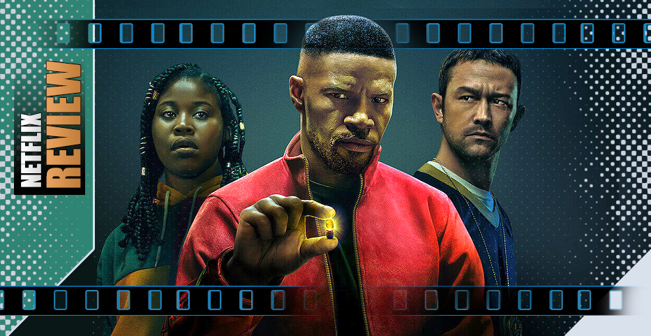 Netflix’s ‘Project Power’: Action-filled but hard to swallow…