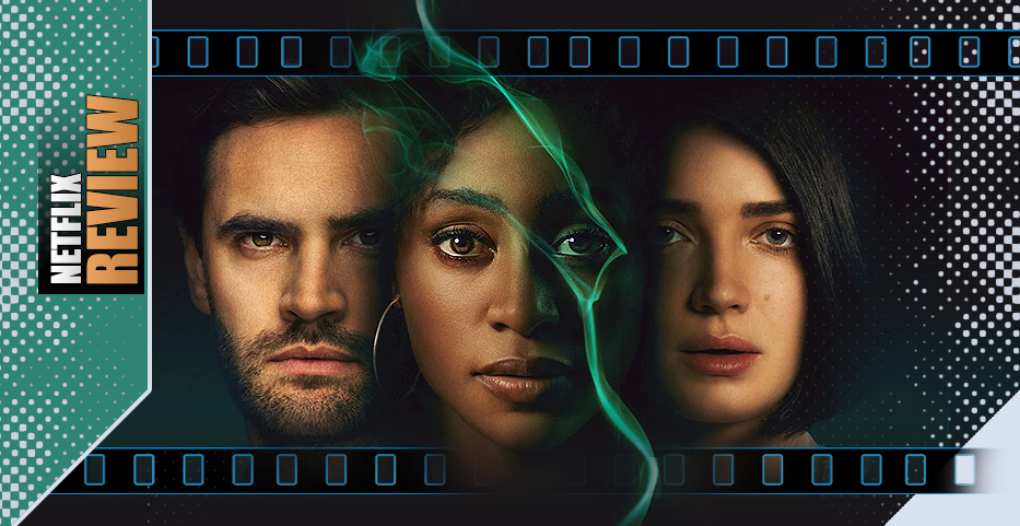 Don’t Blink. Netflix’s ‘Behind Her Eyes’ – Rolling in the Deep Deceit…