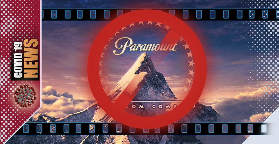COVID:  Paramount continues to shift tent-pole release dates through 2023….