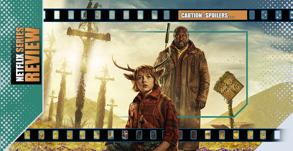 Fawn of the Dead: Sugar Tooth’s heart-warming, hybrid apocalypse…