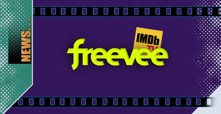 ‘IMDb TV’ to rebrand internationally as ‘Amazon Freevee’…