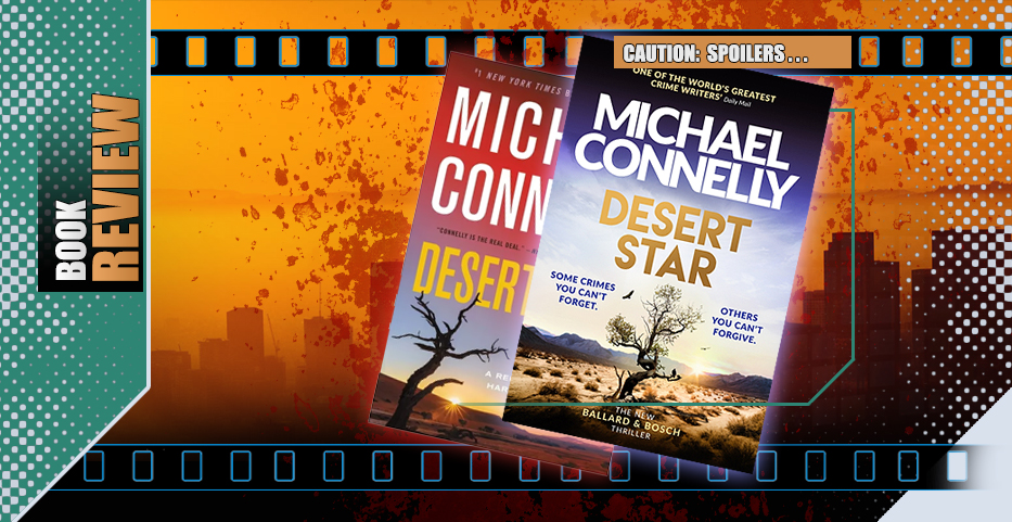 Just deserts, falling stars: Connelly’s Bosch & Ballard tackle cold cases…