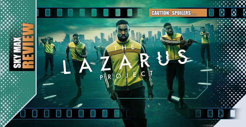 Time & Again: SKY’s ‘Lazarus’ projects itself into complex maze of continuity…