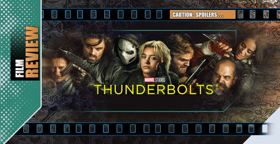 Marvel’s Thunderbolts* rumbles, grumbles, kicks asterisk…